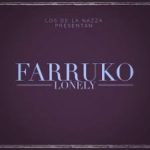 Farruko - Lonely MP3